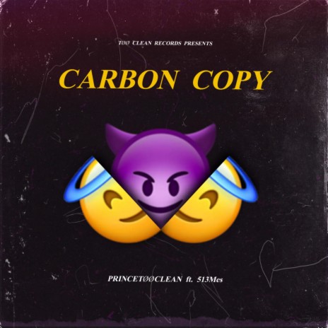 Carbon Copy ft. 513Mes | Boomplay Music