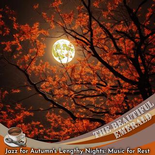 Jazz for Autumn's Lengthy Nights: Music for Rest