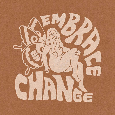 Embrace Change | Boomplay Music