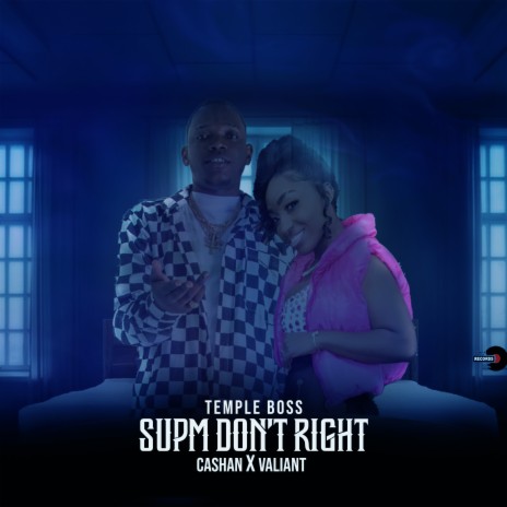 Supm Don't Right ft. Cashan | Boomplay Music