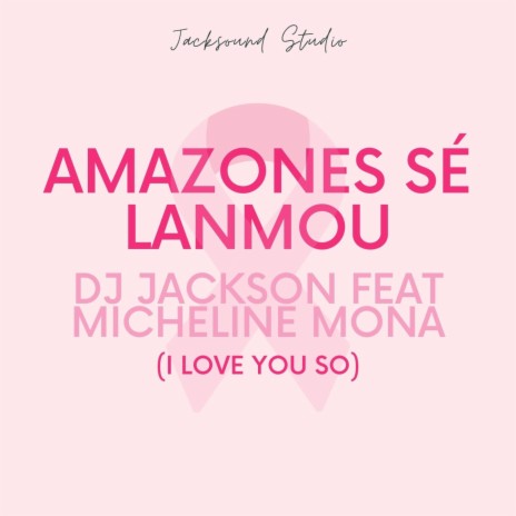 AMAZONES SE LANMOU (I LOVE U SO) PIANO VERSION | Boomplay Music