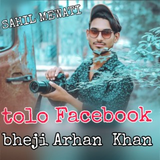 Tolo Facebook Pe Bheji Arhan Khan