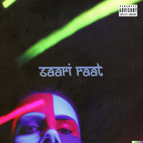 Saari Raat | Boomplay Music