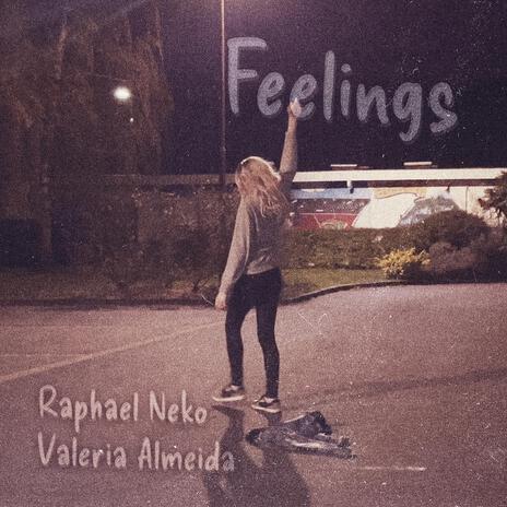 Feelings ft. Valeria Almeida | Boomplay Music