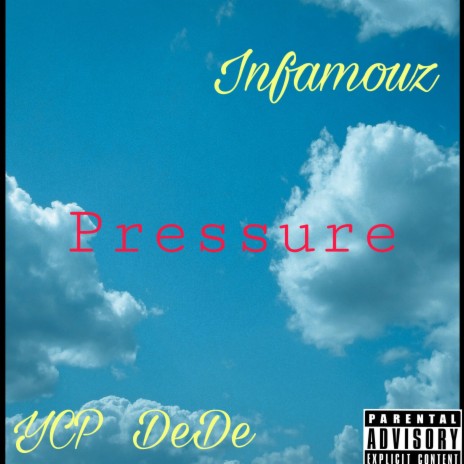 Pre$$ure ft. Infamouz | Boomplay Music
