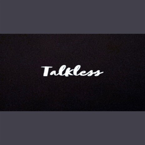 Talkless | Boomplay Music