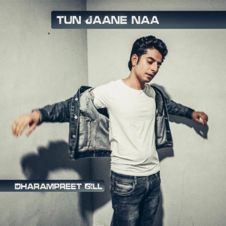 Tun Jaane Naa | Boomplay Music