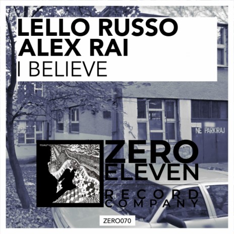 I Believe (Original Mix) ft. Alex Rai