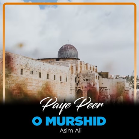 Paye Peer o Murshid | Boomplay Music