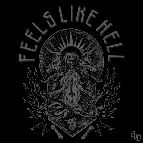 Feels Like Hell | Boomplay Music