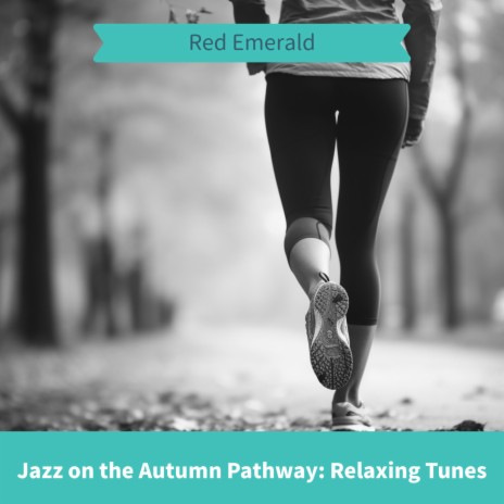 Tranquil Jazz of The Autumn | Boomplay Music