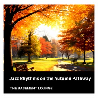 Jazz Rhythms on the Autumn Pathway
