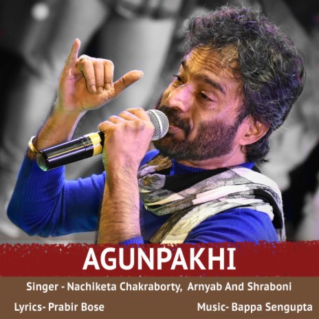 AGUN PAKHI | Boomplay Music