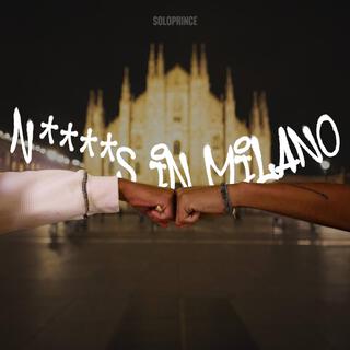 NIGGAS IN MILANO