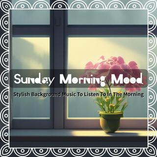 Stylish Background Music to Listen to in the Morning