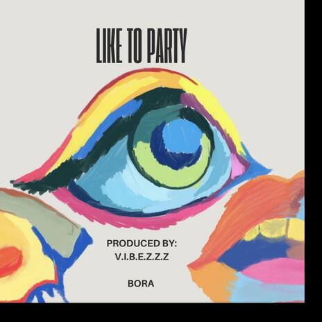 Like to party | Boomplay Music