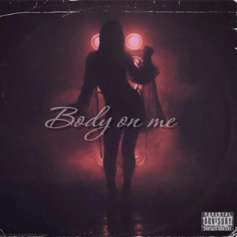 Body on me | Boomplay Music