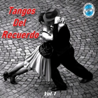 Tangos del Recuerdo, Vol. 1