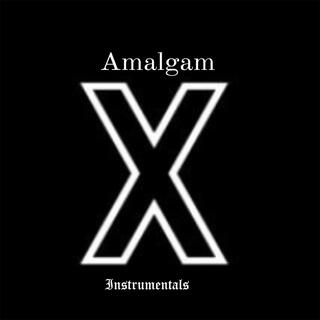 Amalgam X Instrumentals (vol.1)