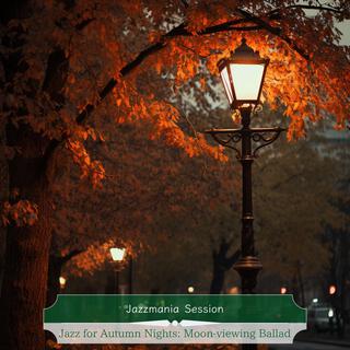 Jazz for Autumn Nights: Moon-viewing Ballad