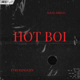 HOT BOI ft. BBM DreGo lyrics | Boomplay Music