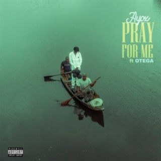 Pray For Me (Remix) ft. Otega lyrics | Boomplay Music