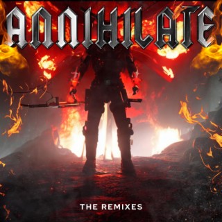 Annihilate The Remixes