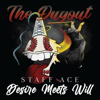 Staff Ace: Desire Meets Will