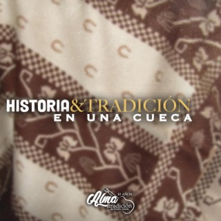 HISTORIA Y TRADICION EN UNA CUECA