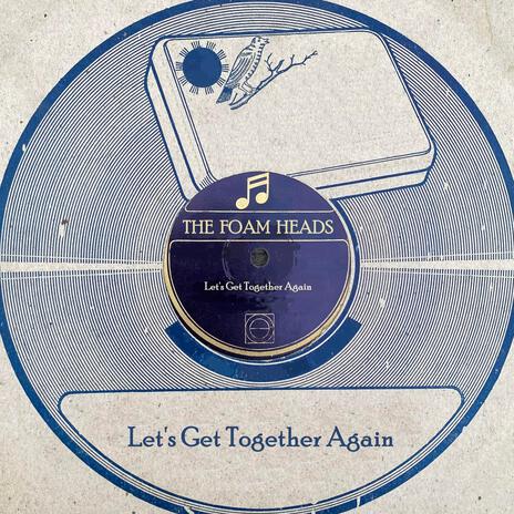 Let's Get Together Again | Boomplay Music