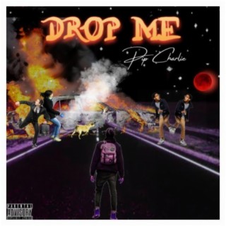 Drop Me! lyrics | Boomplay Music