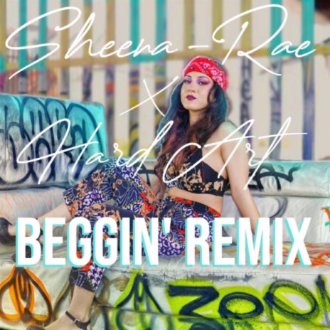 Beggin' (Hard Art Remix) | Boomplay Music