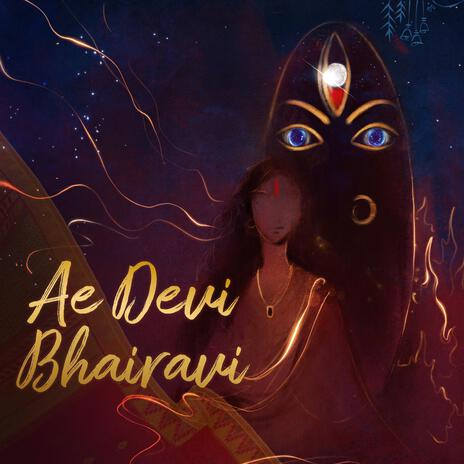 Ae Devi Bhairavi | Boomplay Music