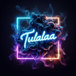 Tulalaa