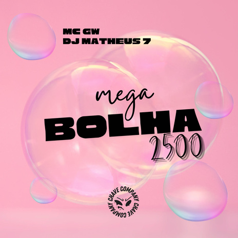 Mega Bolha 2500 ft. DJ Matheus 7 | Boomplay Music