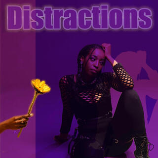 Distractions