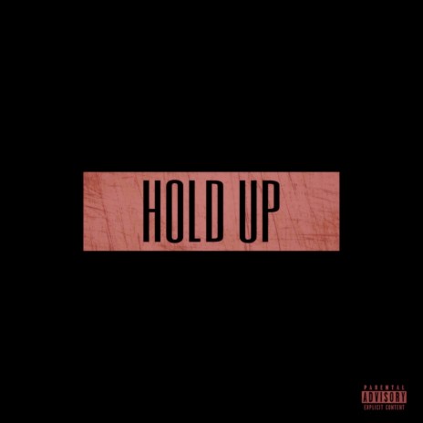 Hold Up ft. Micheal The Artist | Boomplay Music