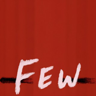 few lyrics | Boomplay Music