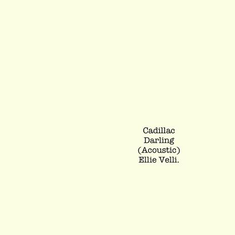 Cadillac Darling (Acoustic) | Boomplay Music