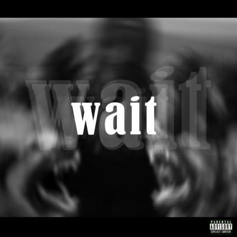 Wait ft. Moukimo | Boomplay Music