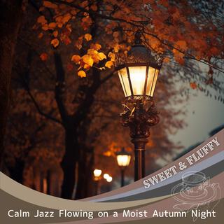 Calm Jazz Flowing on a Moist Autumn Night