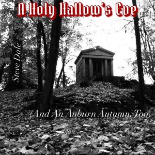 A Holy Hallow's Eve (And An Auburn Autumn, Too)