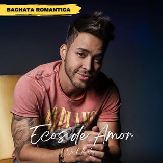 Ecos de Amor (Bachata Romantica)