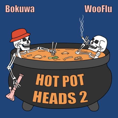Hot Pot Heads 2 ft. Bokuwa | Boomplay Music