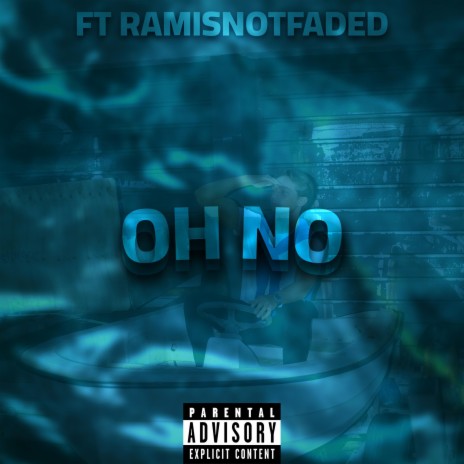 OH NO (Sped Up) ft. Ramisnotfaded | Boomplay Music