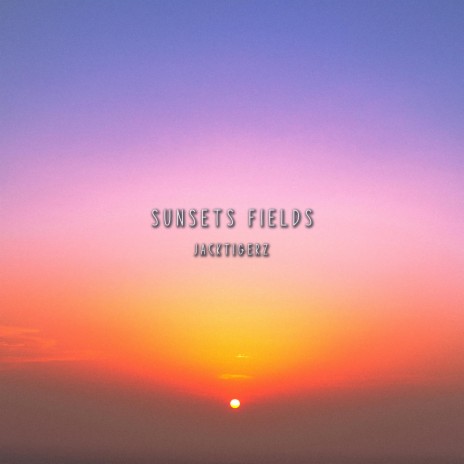 Sunset Fields | Boomplay Music