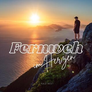 Fernweh im Herzen