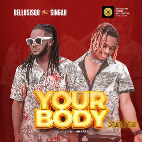 Your body bambam ft. Singah | Boomplay Music