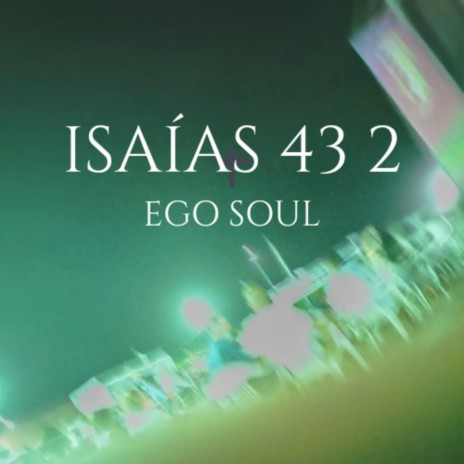 Isaias 43 2 | Boomplay Music