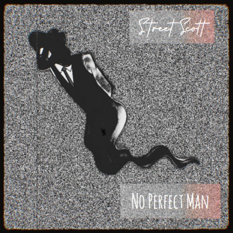 NO PERFECT MAN